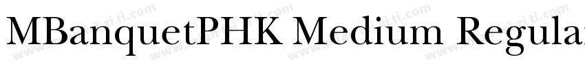 MBanquetPHK Medium Regular字体转换